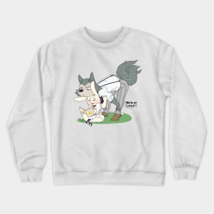 You're So Weird Crewneck Sweatshirt